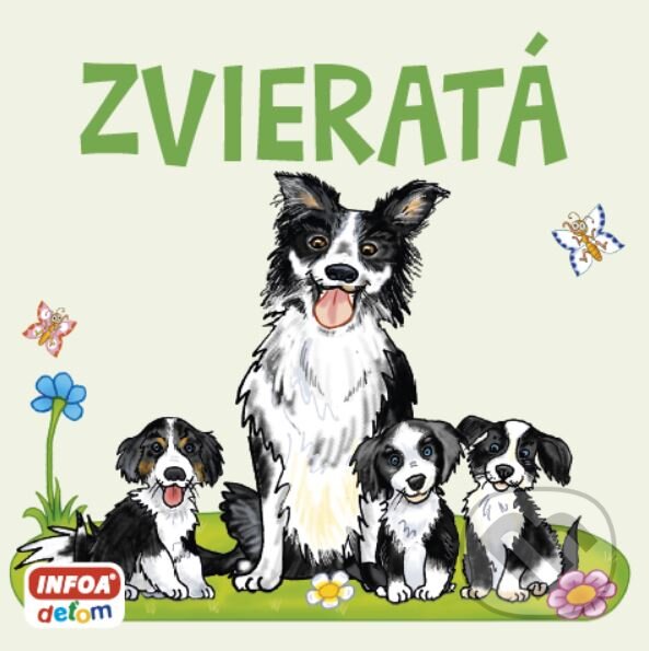 Kniha: Zvieratá (INFOA). INFOA, 2019 Kniha: Zvieratá (INFOA). INFOA, 2019