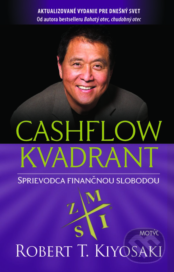 E-kniha: Cashflow kvadrant (Robert T. Kiyosaki). Motýľ, 2019 E-kniha: Cashflow kvadrant (Robert T. Kiyosaki). Motýľ, 2019