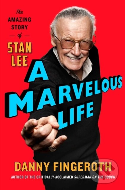 Kniha: A Marvelous Life (Danny Fingeroth). Simon & Schuster, 2019 Kniha: A Marvelous Life (Danny Fingeroth). Simon & Schuster, 2019