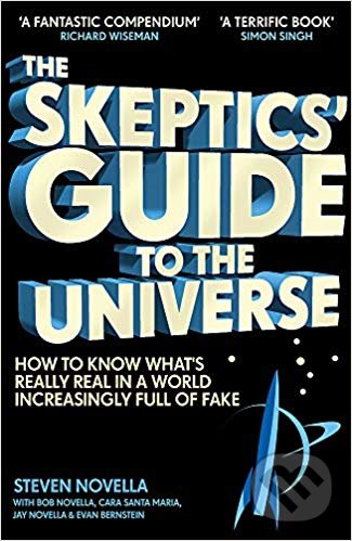 Kniha: The Skeptics' Guide to the Universe (Steven Novella). Hodder and Stoughton, 2019 Kniha: The Skeptics' Guide to the Universe (Steven Novella). Hodder and Stoughton, 2019