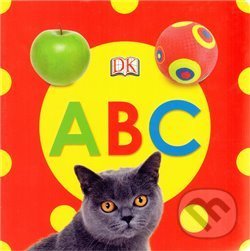 Kniha: ABC (Dorling Kindersley). Dorling Kindersley, 2010 Kniha: ABC (Dorling Kindersley). Dorling Kindersley, 2010