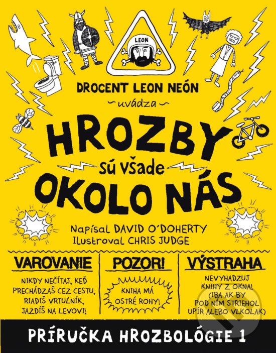 Kniha: Hrozby sú všade okolo nás (David O´Doherty). Slovart, 2020 Kniha: Hrozby sú všade okolo nás (David O´Doherty). Slovart, 2020