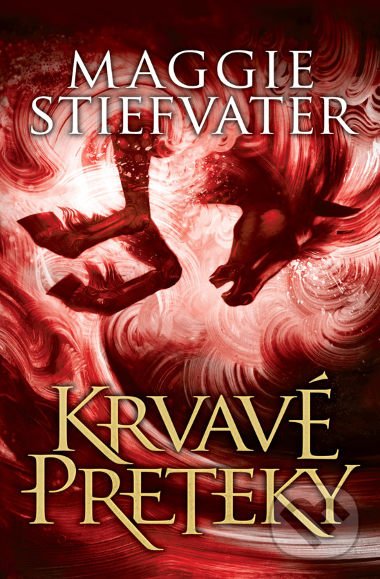 Kniha: Krvavé preteky (Maggie Stiefvater). Slovart, 2020 Kniha: Krvavé preteky (Maggie Stiefvater). Slovart, 2020