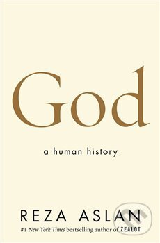 Kniha: God (Reza Aslan). Bantam Press, 2018 Kniha: God (Reza Aslan). Bantam Press, 2018