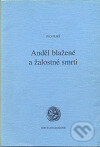 Kniha: Anděl blažené a žalostné smrti (Ivo Purš). Sdružení Analogonu, 1999 Kniha: Anděl blažené a žalostné smrti (Ivo Purš). Sdružení Analogonu, 1999
