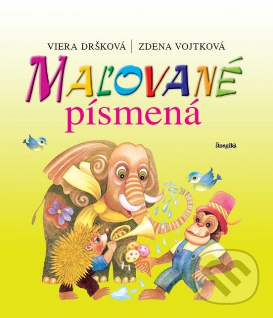 Kniha: Maľované písmená (Viera Dršková). Stonožka, 2019 Kniha: Maľované písmená (Viera Dršková). Stonožka, 2019