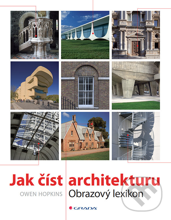 E-kniha: Jak číst architekturu (Owen Hopkins). Grada, 2019 E-kniha: Jak číst architekturu (Owen Hopkins). Grada, 2019