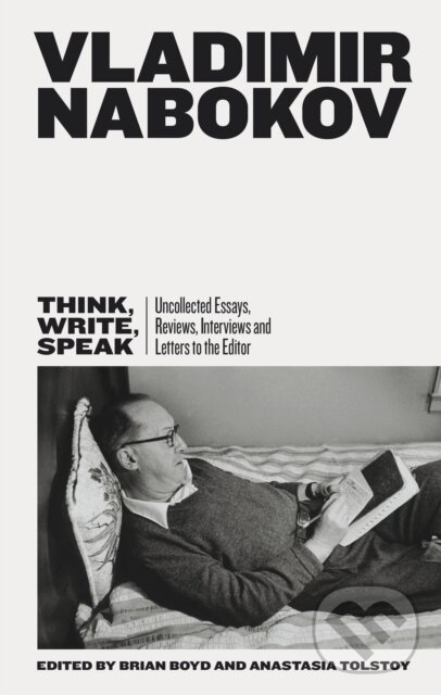 Kniha: Think, Write, Speak (Vladimir Nabokov). Penguin Books, 2019 Kniha: Think, Write, Speak (Vladimir Nabokov). Penguin Books, 2019