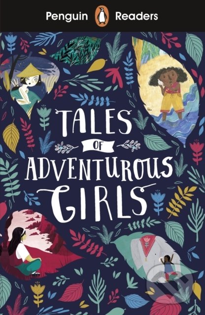 Kniha: Tales of Adventurous Girls (Penguin Books). Penguin Books, 2019 Kniha: Tales of Adventurous Girls (Penguin Books). Penguin Books, 2019