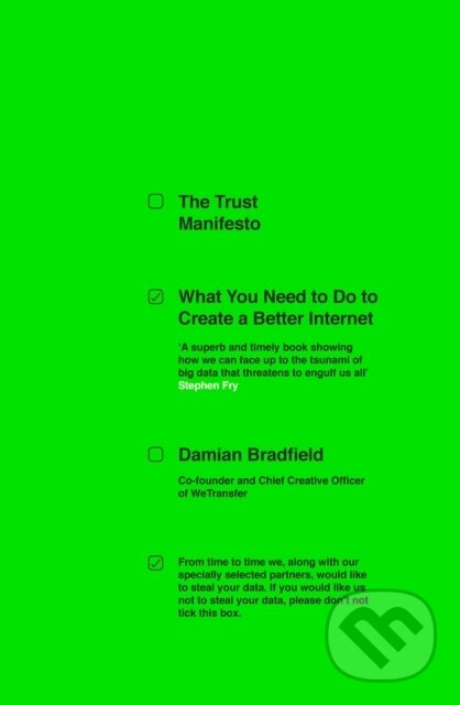 Kniha: The Trust Manifesto (Damian Bradfield). Portfolio, 2019 Kniha: The Trust Manifesto (Damian Bradfield). Portfolio, 2019