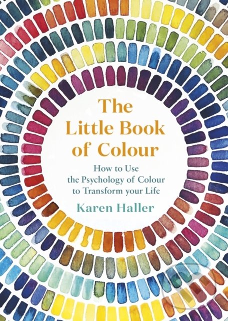 Kniha: The Little Book of Colour (Karen Haller). Penguin Books, 2019 Kniha: The Little Book of Colour (Karen Haller). Penguin Books, 2019