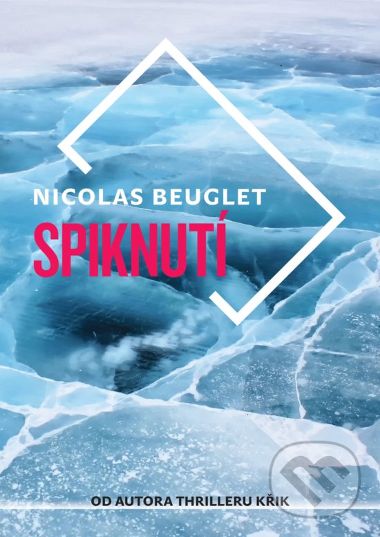 Kniha: Spiknutí (Nicolas Beuglet). XYZ, 2019 Kniha: Spiknutí (Nicolas Beuglet). XYZ, 2019
