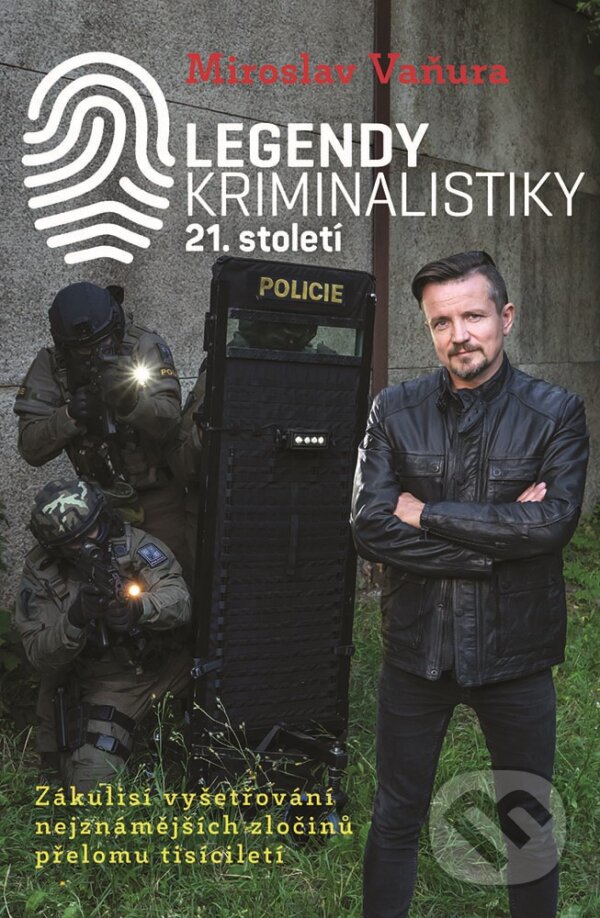 Kniha: Legendy kriminalistiky 21. století (XYZ). XYZ, 2019 Kniha: Legendy kriminalistiky 21. století (XYZ). XYZ, 2019