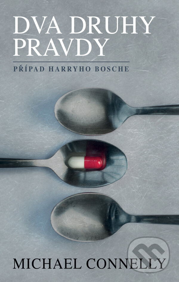 E-kniha: Dva druhy pravdy (Michael Connelly). Domino, 2018 E-kniha: Dva druhy pravdy (Michael Connelly). Domino, 2018