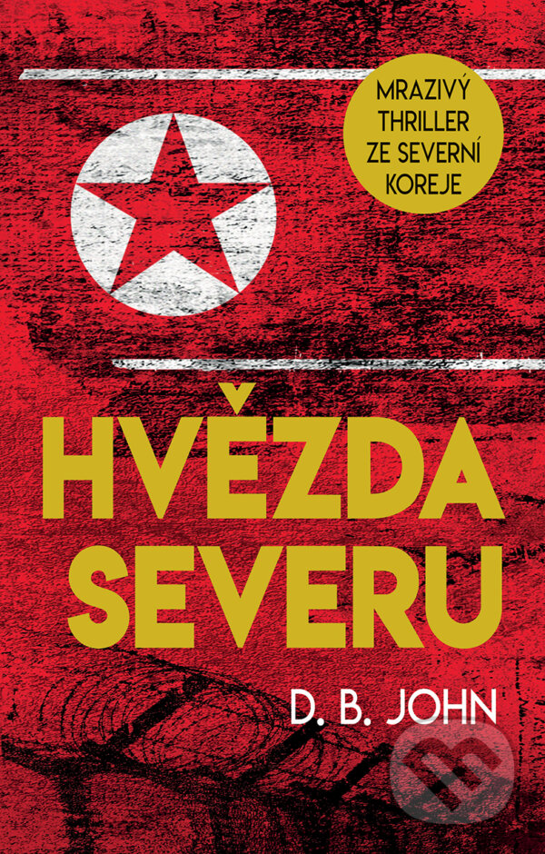 E-kniha: Hvězda Severu (D.B. John). Domino, 2018 E-kniha: Hvězda Severu (D.B. John). Domino, 2018