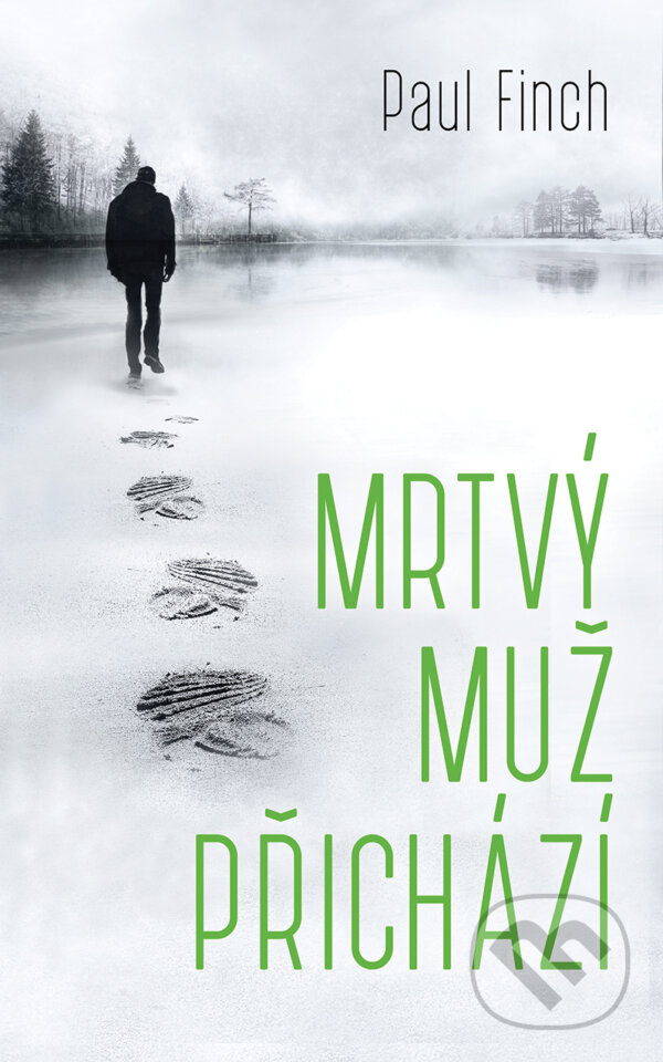 E-kniha: Mrtvý muž přichází (Paul Finch). Domino, 2018 E-kniha: Mrtvý muž přichází (Paul Finch). Domino, 2018