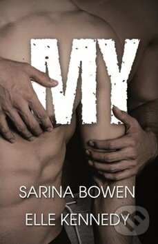 Kniha: My (Elle Kennedy a Sarina Bowen). Baronet, 2019 Kniha: My (Elle Kennedy a Sarina Bowen). Baronet, 2019