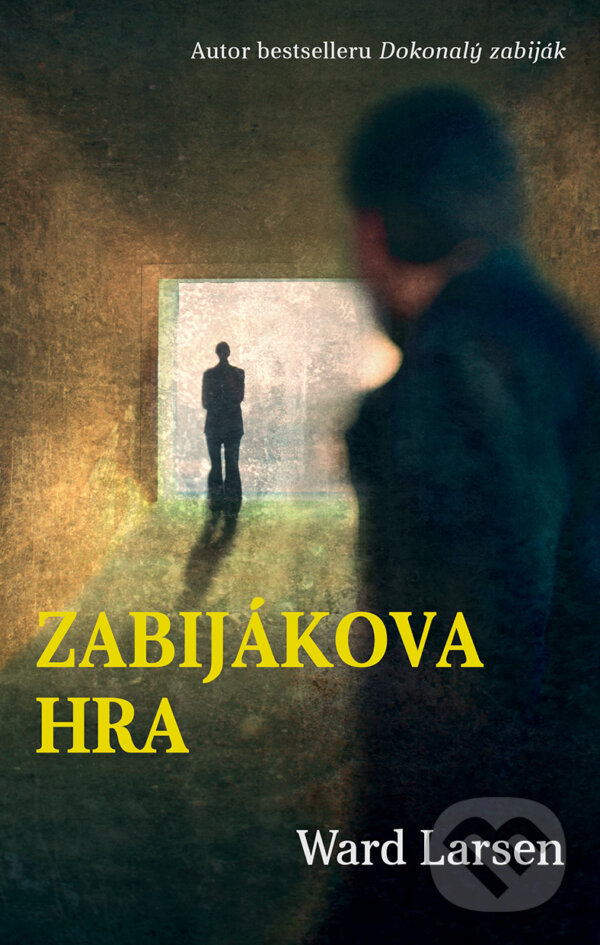 E-kniha: Zabijákova hra (Ward Larsen). Domino, 2017 E-kniha: Zabijákova hra (Ward Larsen). Domino, 2017