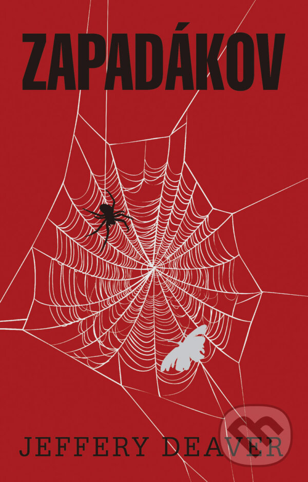 E-kniha: Zapadákov (Jeffery Deaver). Domino, 2015 E-kniha: Zapadákov (Jeffery Deaver). Domino, 2015