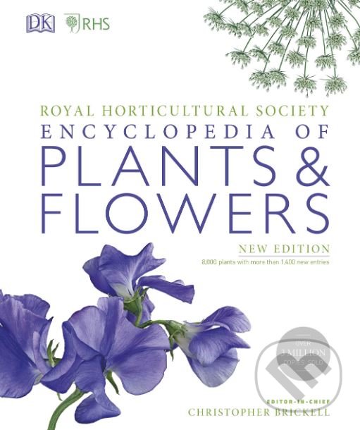 Kniha: Encyclopedia of Plants and Flowers (Christopher Brickell). Dorling Kindersley, 2019 Kniha: Encyclopedia of Plants and Flowers (Christopher Brickell). Dorling Kindersley, 2019