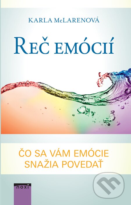 E-kniha: Reč emócií (Karla McLaren). NOXI, 2018 E-kniha: Reč emócií (Karla McLaren). NOXI, 2018