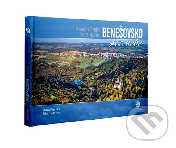 Kniha: Benešovsko z nebe (Milan Paprčka). Malované Mapy, 2019 Kniha: Benešovsko z nebe (Milan Paprčka). Malované Mapy, 2019