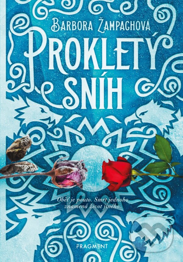 Kniha: Prokletý sníh (Barbora Žampachová). Nakladatelství Fragment, 2019 Kniha: Prokletý sníh (Barbora Žampachová). Nakladatelství Fragment, 2019