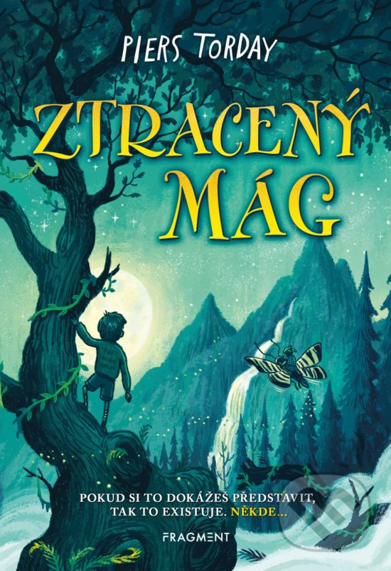 Kniha: Ztracený mág (Piers Torday). Nakladatelství Fragment, 2019 Kniha: Ztracený mág (Piers Torday). Nakladatelství Fragment, 2019