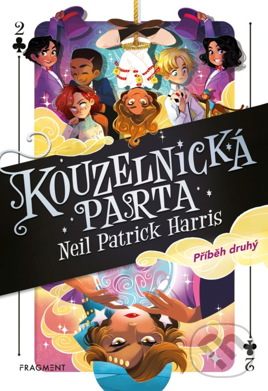Kniha: Kouzelnická parta 2 (Neil Patrick Harris). Nakladatelství Fragment, 2019 Kniha: Kouzelnická parta 2 (Neil Patrick Harris). Nakladatelství Fragment, 2019