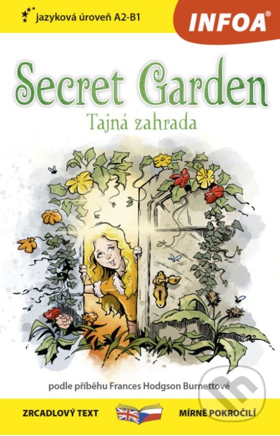 Kniha: Secret Garden / Tajná zahrada (INFOA). INFOA, 2019 Kniha: Secret Garden / Tajná zahrada (INFOA). INFOA, 2019