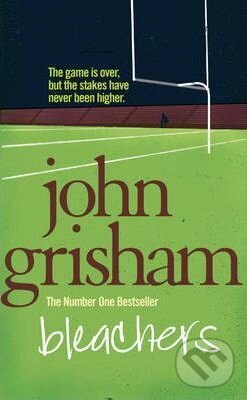 Kniha: Bleachers (John Grisham). Random House, 2004 Kniha: Bleachers (John Grisham). Random House, 2004