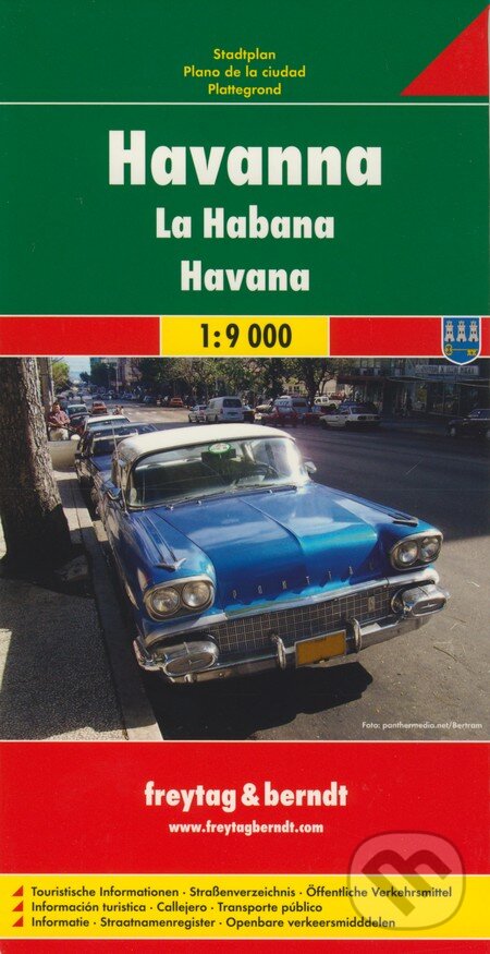Havana 1:9 000 (freytag&berndt). freytag&berndt, 2011 Havana 1:9 000 (freytag&berndt). freytag&berndt, 2011