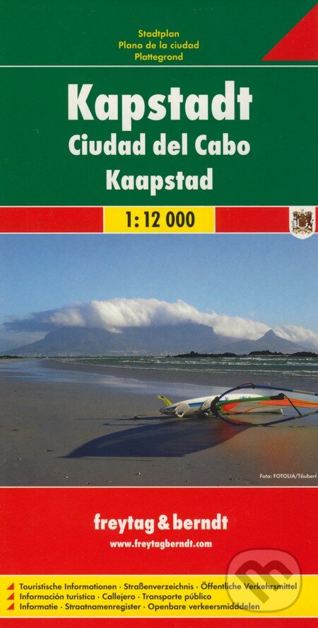 Kapstadt 1:12 000 (freytag&berndt). freytag&berndt, 2011 Kapstadt 1:12 000 (freytag&berndt). freytag&berndt, 2011