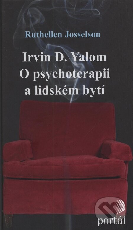 Kniha: Irvin D. Yalom – O psychoterapii a lidském bytí (Ruthellen Josselson). Portál, 2009 Kniha: Irvin D. Yalom – O psychoterapii a lidském bytí (Ruthellen Josselson). Portál, 2009