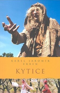 Kniha: Kytice (Karel Jaromír Erben). Academia, 2008 Kniha: Kytice (Karel Jaromír Erben). Academia, 2008