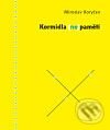 Kniha: Kormidla (ne)paměti (Miroslav Koryčan). Dybbuk, 2009 Kniha: Kormidla (ne)paměti (Miroslav Koryčan). Dybbuk, 2009
