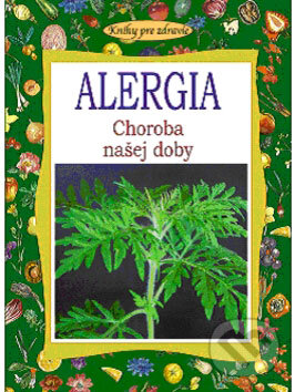 Kniha: Alergia (Györgyi Muraközy). Petit Press, 2009 Kniha: Alergia (Györgyi Muraközy). Petit Press, 2009