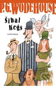 Kniha: Šibal Kegs (P.G. Wodehouse). Vyšehrad, 2009 Kniha: Šibal Kegs (P.G. Wodehouse). Vyšehrad, 2009