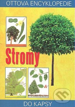 Kniha: Stromy (Alastair Fitter). Ottovo nakladatelství, 2009 Kniha: Stromy (Alastair Fitter). Ottovo nakladatelství, 2009
