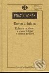 Kniha: Domov a dálava (Erazim Kohák). Filosofia, 2009 Kniha: Domov a dálava (Erazim Kohák). Filosofia, 2009