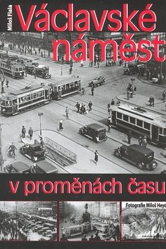 Kniha: Václavské náměstí (Miloš Fiala). Polart, 2009 Kniha: Václavské náměstí (Miloš Fiala). Polart, 2009