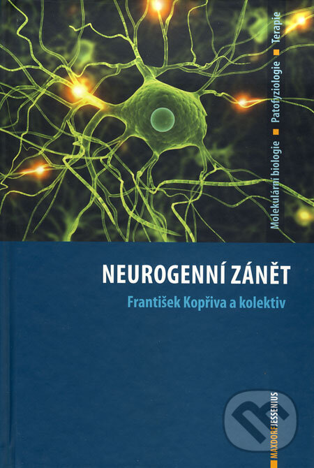 Kniha: Neurogenní zánět (František Kopřiva a kolektiv). Maxdorf, 2009 Kniha: Neurogenní zánět (František Kopřiva a kolektiv). Maxdorf, 2009