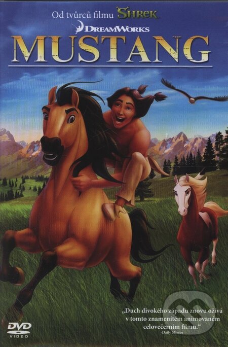Film: Mustang (Kelly Asbury a Lorna Cook) (DVD). Bonton Film, 2002 Film: Mustang (Kelly Asbury a Lorna Cook) (DVD). Bonton Film, 2002