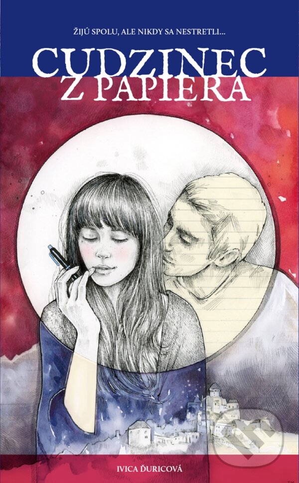 Kniha: Cudzinec z papiera (Ivica Ďuricová). Adlervia Press, 2019 Kniha: Cudzinec z papiera (Ivica Ďuricová). Adlervia Press, 2019