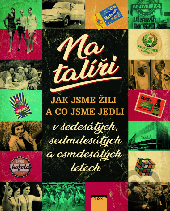 Kniha: Na talíři (Marie Formáčková). NOXI, 2019 Kniha: Na talíři (Marie Formáčková). NOXI, 2019
