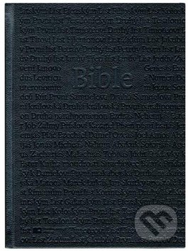 Kniha: Bible (Česká biblická společnost). Česká biblická společnost, 2019 Kniha: Bible (Česká biblická společnost). Česká biblická společnost, 2019