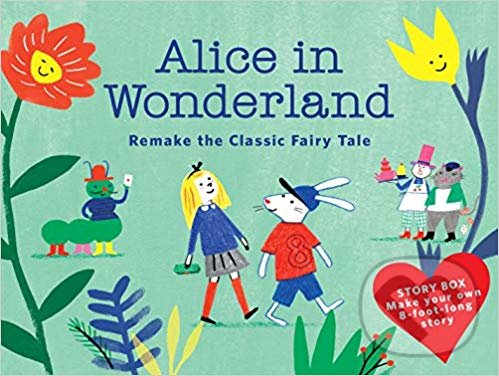 Kniha: Alice in Wonderland (Anne Laval). Laurence King Publishing, 2019 Kniha: Alice in Wonderland (Anne Laval). Laurence King Publishing, 2019
