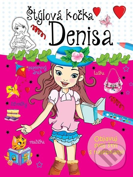 Kniha: Štýlová kočka Denisa (Foni book). Foni book, 2019 Kniha: Štýlová kočka Denisa (Foni book). Foni book, 2019