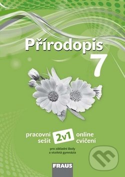 Kniha: Přírodopis 7 - Pracovní sešit (Ivana Pelikánová, Petra Šimonová a Věra Čabradová). Fraus, 2019 Kniha: Přírodopis 7 - Pracovní sešit (Ivana Pelikánová, Petra Šimonová a Věra Čabradová). Fraus, 2019