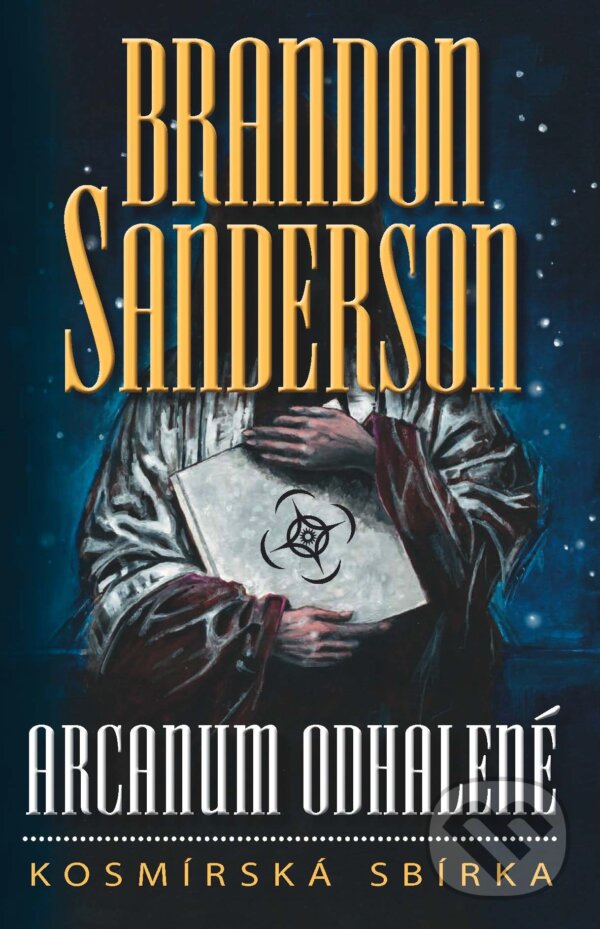 E-kniha: Arcanum odhalené (Brandon Sanderson). Talpress, 2018 E-kniha: Arcanum odhalené (Brandon Sanderson). Talpress, 2018